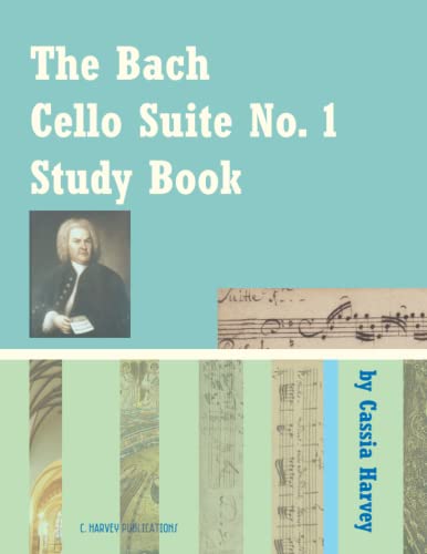 The Bach Cello Suite No. 1 Study Book